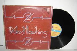Dale Hawkins : Dale Hawkins Dale Hawkins : Dale Hawkins